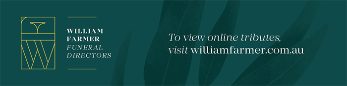 To view online tributes, visit williamfarmer.com.au